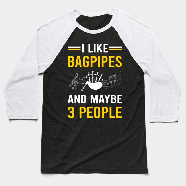 3 People Bagpipe Bagpipes Bagpiper Baseball T-Shirt by Good Day